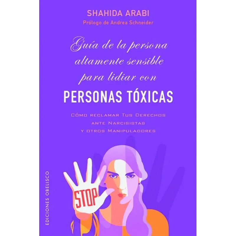 GUIA DE LA PERSONA ALTAMENTE SENSIBLE PARA LIDAR CON PERSONAS TOXICAS (Nuevo)