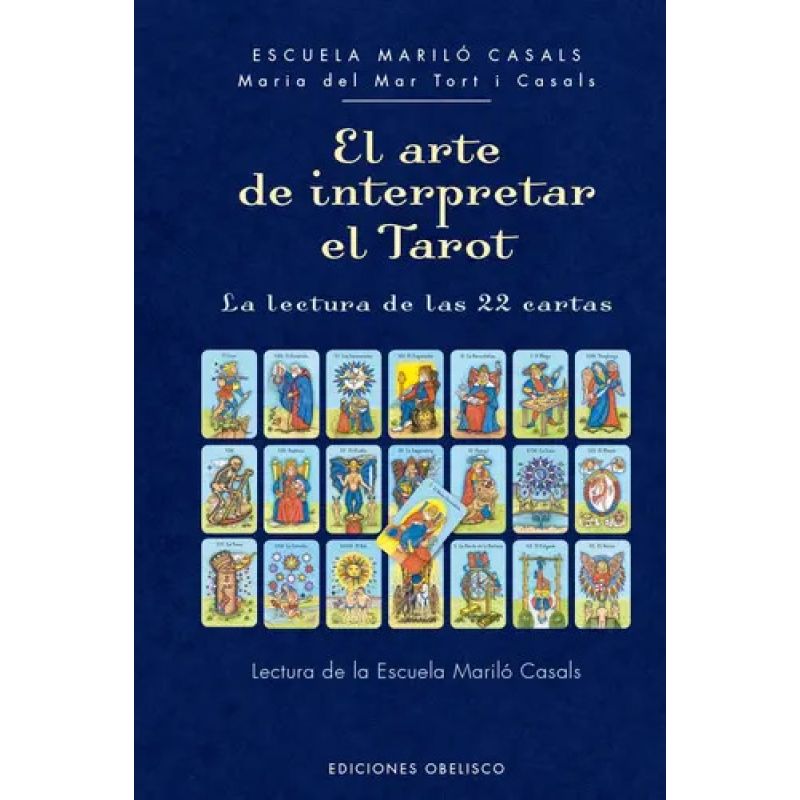 ARTE DE INTERPRETAR EL TAROT, EL - LA LECTURA DE LAS 22 CARTAS - TD (Nuevo)