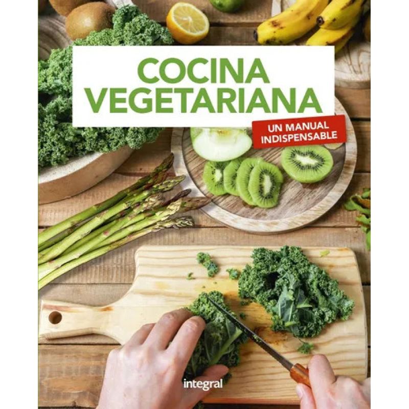 COCINA VEGETARIANA. UN MANUAL INDISPENSABLE (Nuevo)