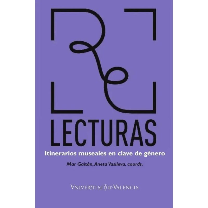 RELECTURAS - ITINERARIOS MUSEALES EN CLAVE DE GENERO (Nuevo)
