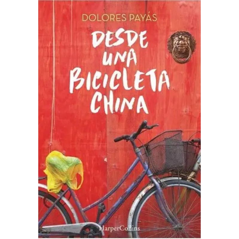 DESDE UNA BICICLETA CHINA (Nuevo)