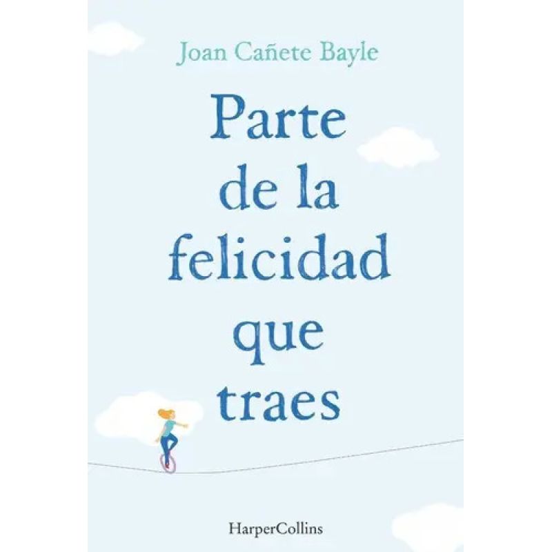 PARTE DE LA FELICIDAD QUE TRAES (Nuevo)