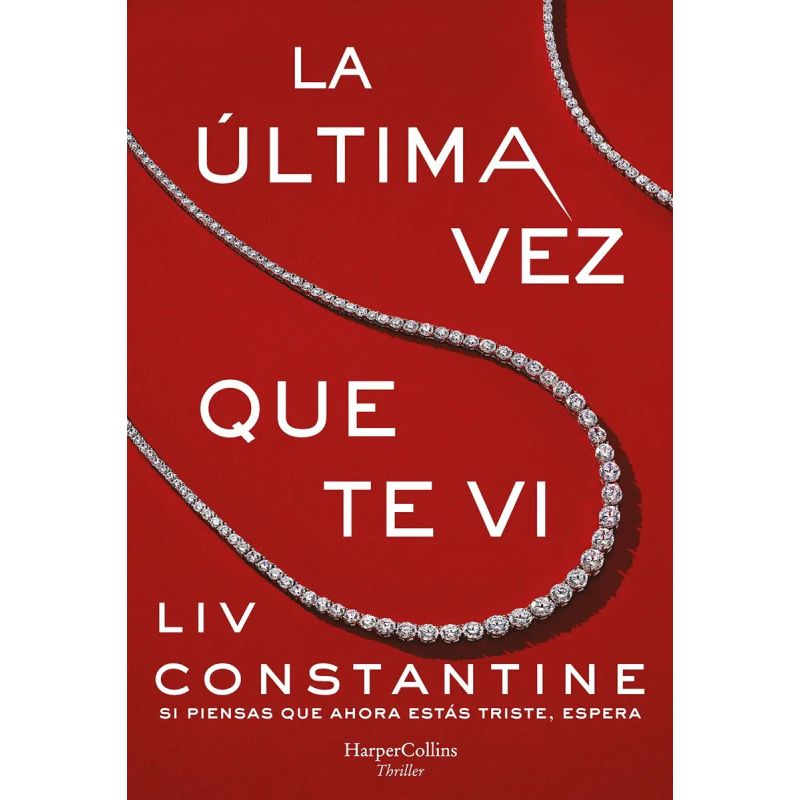 ULTIMA VEZ QUE TE VI, LA (Nuevo)