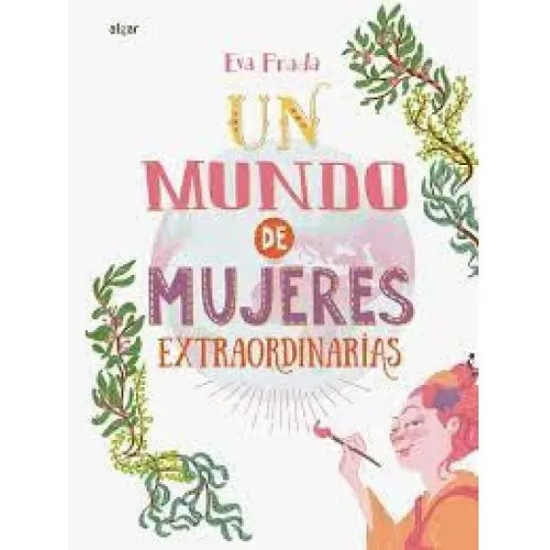 UN MUNDO DE MUJERES EXTRAORDINARIAS (Nuevo)
