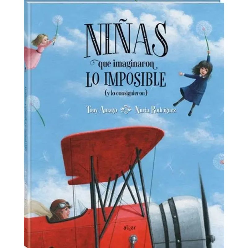 NIÑAS QUE IMAGINARON LO IMPOSIBLE (Y LO LOGRARON) (Nuevo)