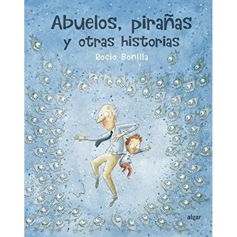 ABUELOS, PIRAÑAS Y OTRAS HISTORIAS - TD (Nuevo)