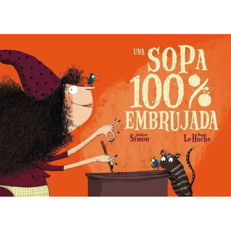 UNA SOPA 100% EMBRUJADA (Nuevo)