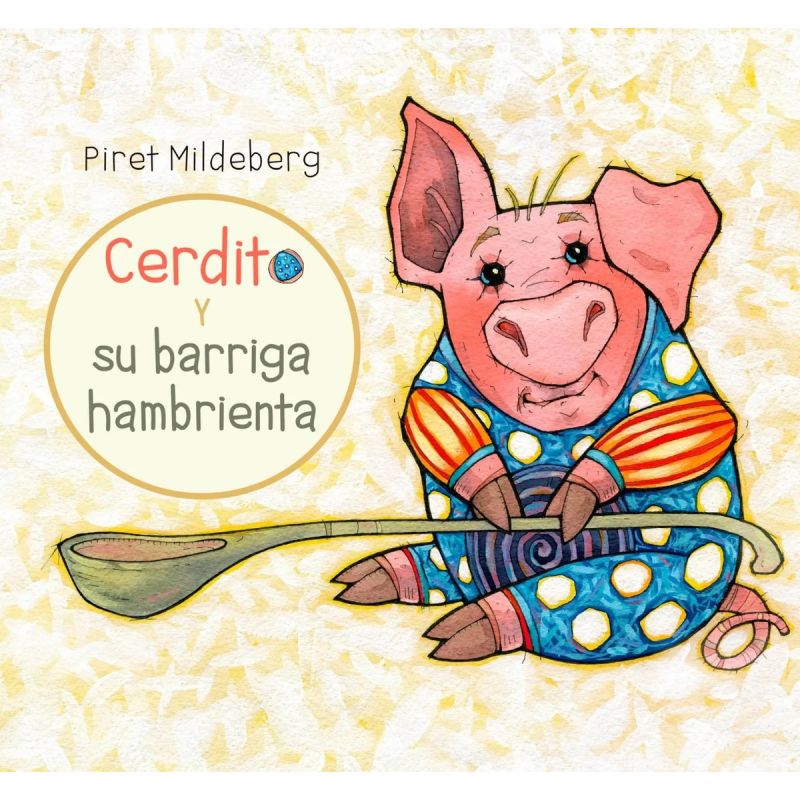 CERDITO Y SU BARRIGA HAMBRIENTA - CARTONE (Nuevo)
