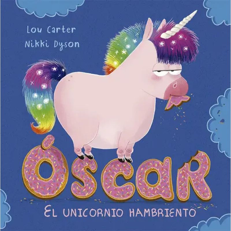 OSCAR, EL UNICORNIO HAMBRIENTO - TD (Nuevo)