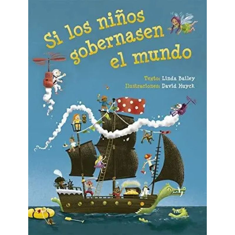 SI LOS NIÑOS GOBERNASEN EL MUNDO - TD (Nuevo)