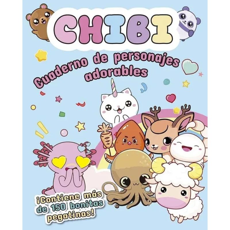 CHIBI - CUADERNO DE PERSONAJES ADORABLES - LIBRO DE ACTIVIDADES + STICKERS (Nuevo)