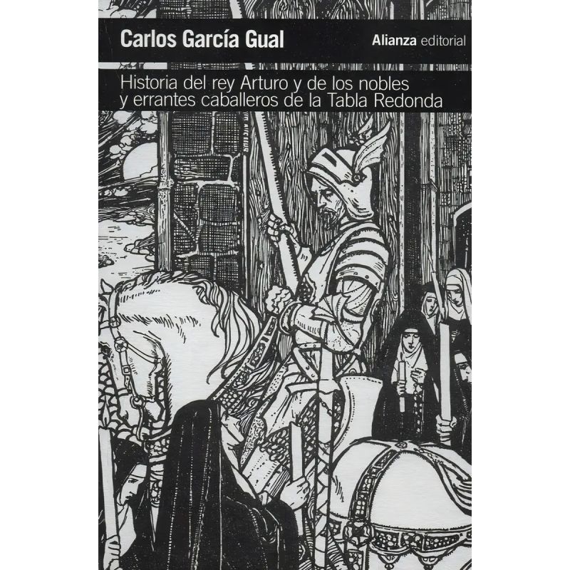 HISTORIA DEL REY ARTURO Y DE LOS NOBLES Y ERRANTES CABALLEROS DE LA TABLA REDONDA (Nuevo)