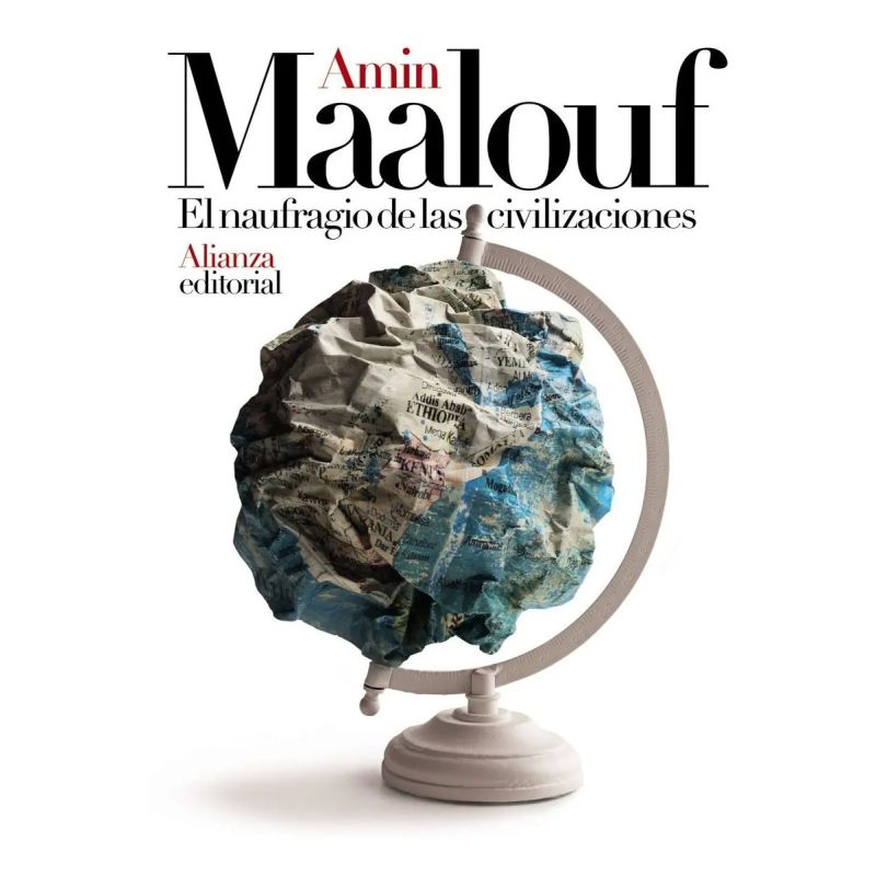 NAUFRAGIO DE LAS CIVILIZACIONES, EL (Nuevo)