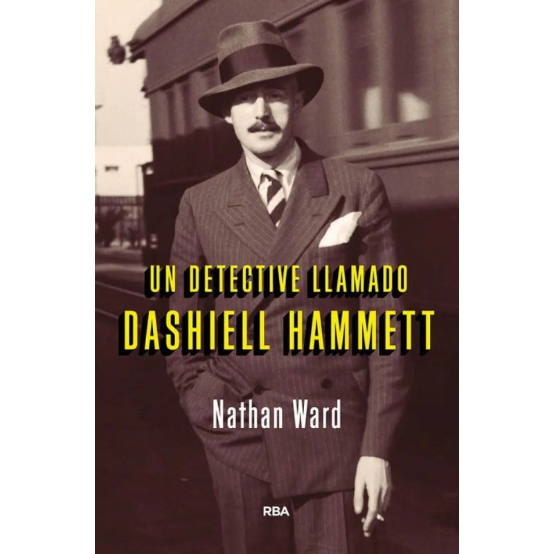 UN DETECTIVE LLAMADO DASHIELL HAMMETT (Nuevo)