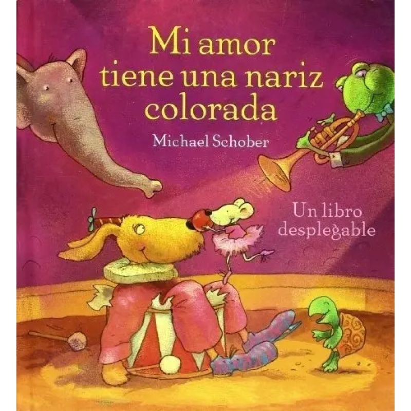 MI AMOR TIENE UNA NARIZ COLORA (Nuevo)