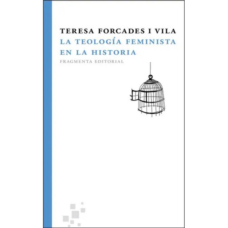 TEOLOGIA FEMINISTA EN LA HISTORIA, LA (Nuevo)