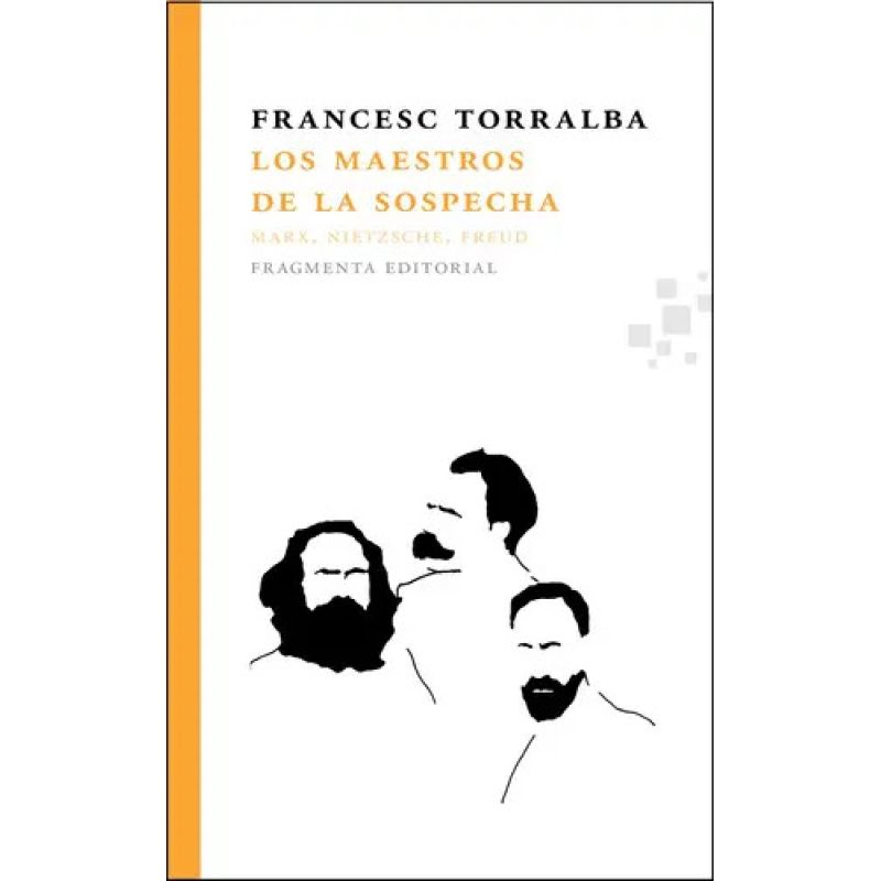 MAESTROS DE LA SOSPECHA, LOS - MARX NIETZSCHE, FREUD (Nuevo)
