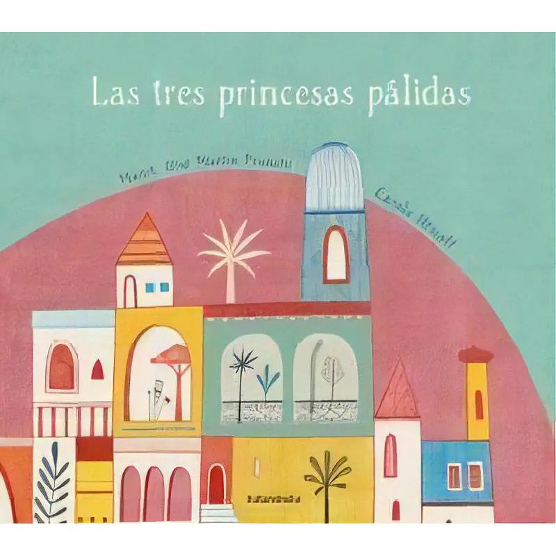 TRES PRINCESAS PALIDAS,LAS (Nuevo)