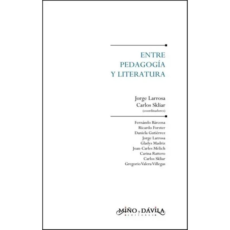 ENTRE PEDAGOGIA Y LITERATURA (Nuevo)