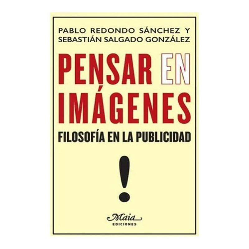 PENSAR EN IMAGENES - FILOSOFIA EN LA PUBLICIDAD (Nuevo)