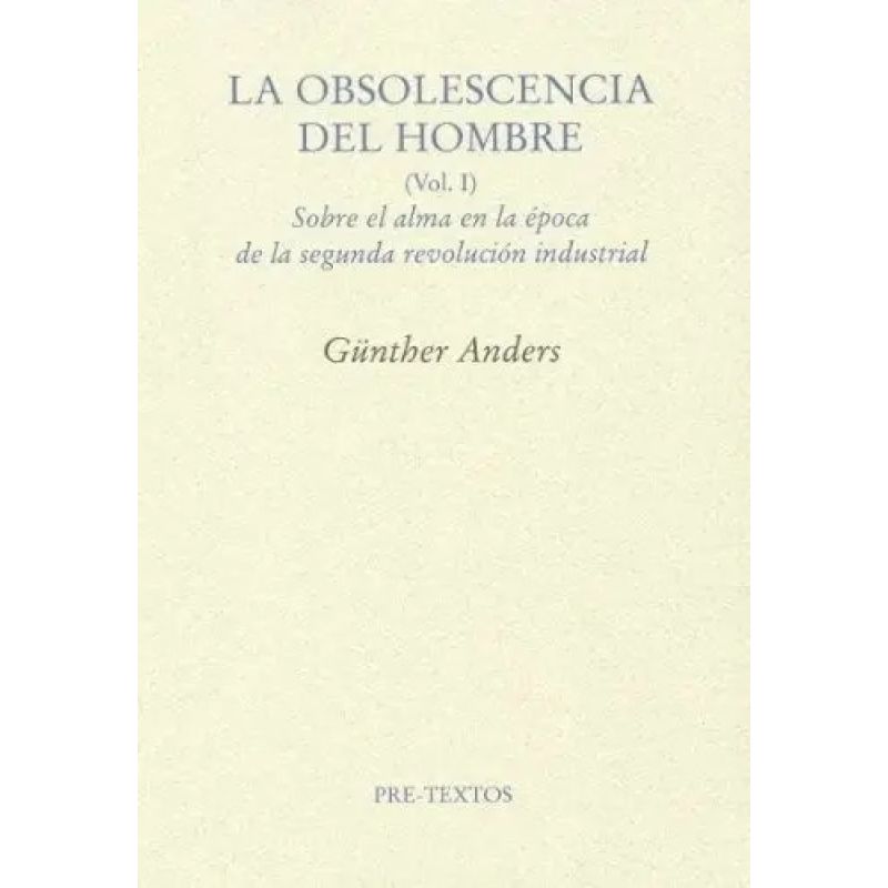 OBSOLECENCIA DEL HOMBRE, LA - VOL. 1 (Nuevo)