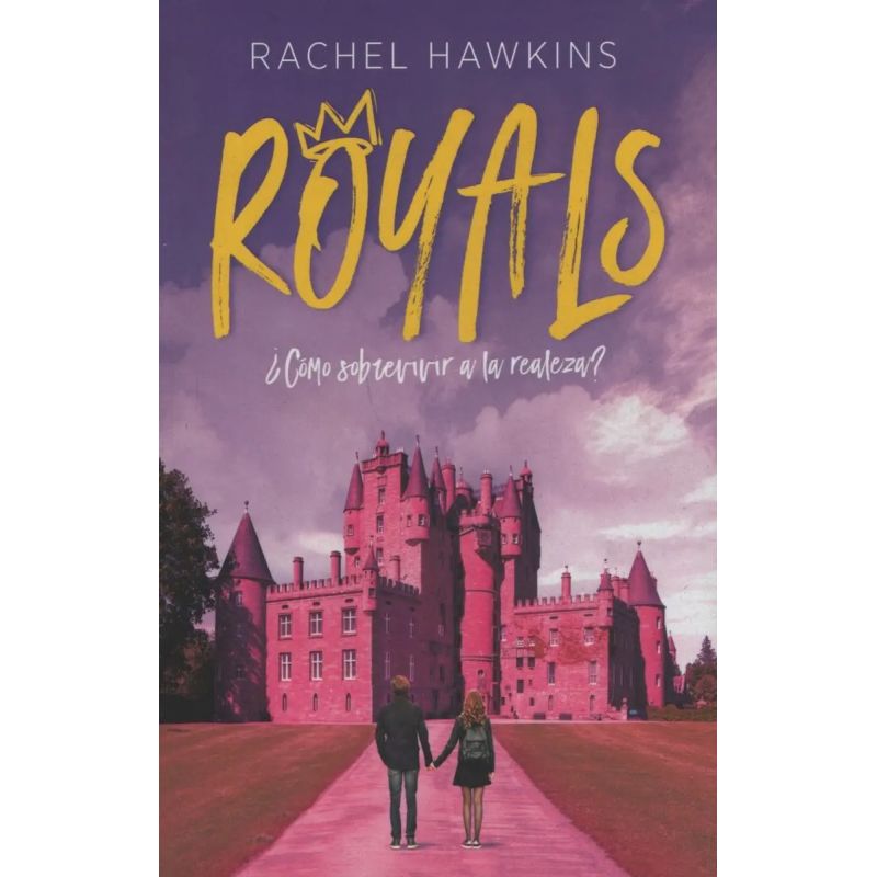 ROYALS ¿COMO SOBREVIVIR A LA REALEZA? (Nuevo)
