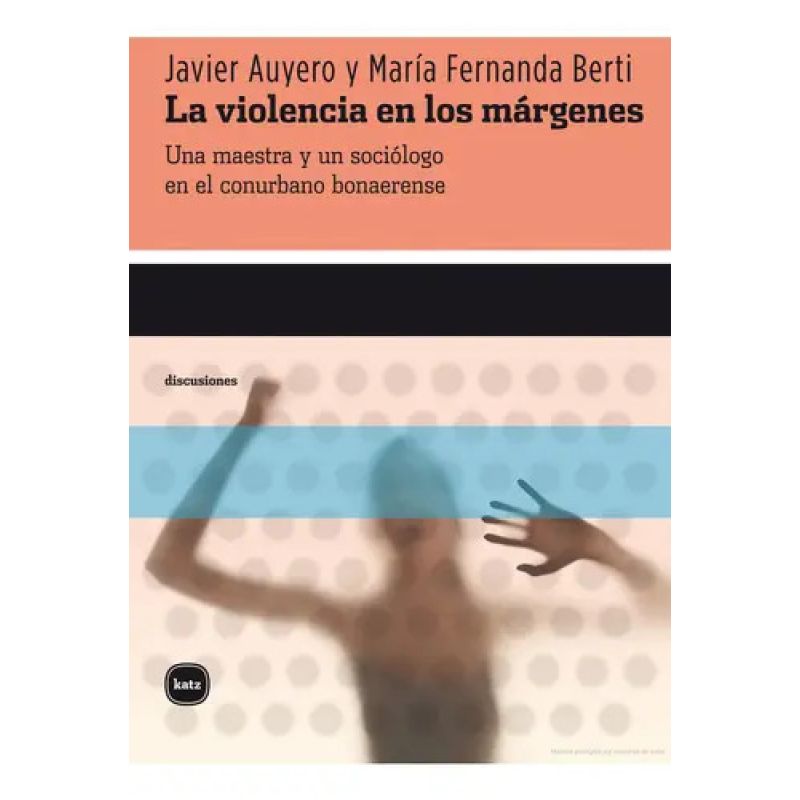VIOLENCIA EN LOS MARGENES, LA (Nuevo)