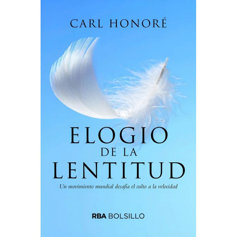 ELOGIO DE LA LENTITUD (Nuevo)
