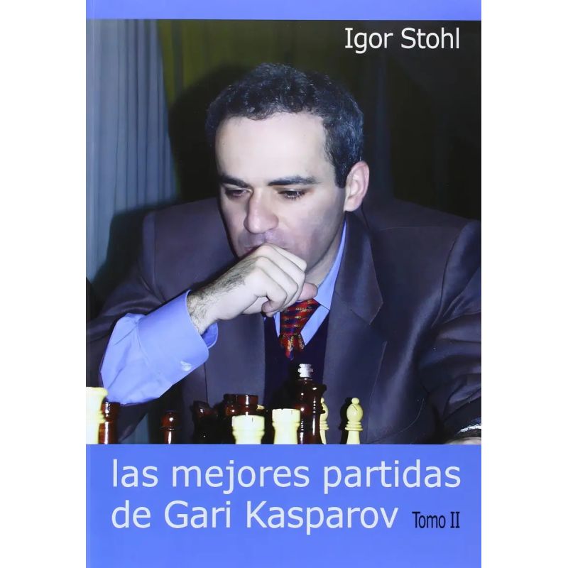 MEJORES PARTIDAS DE KASPAROV TOMO 2, LAS (Nuevo)