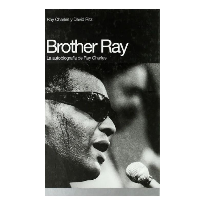 BROTHER RAY - LA AUTOBIOGRAFIA DE RAY CHARLES (Nuevo)