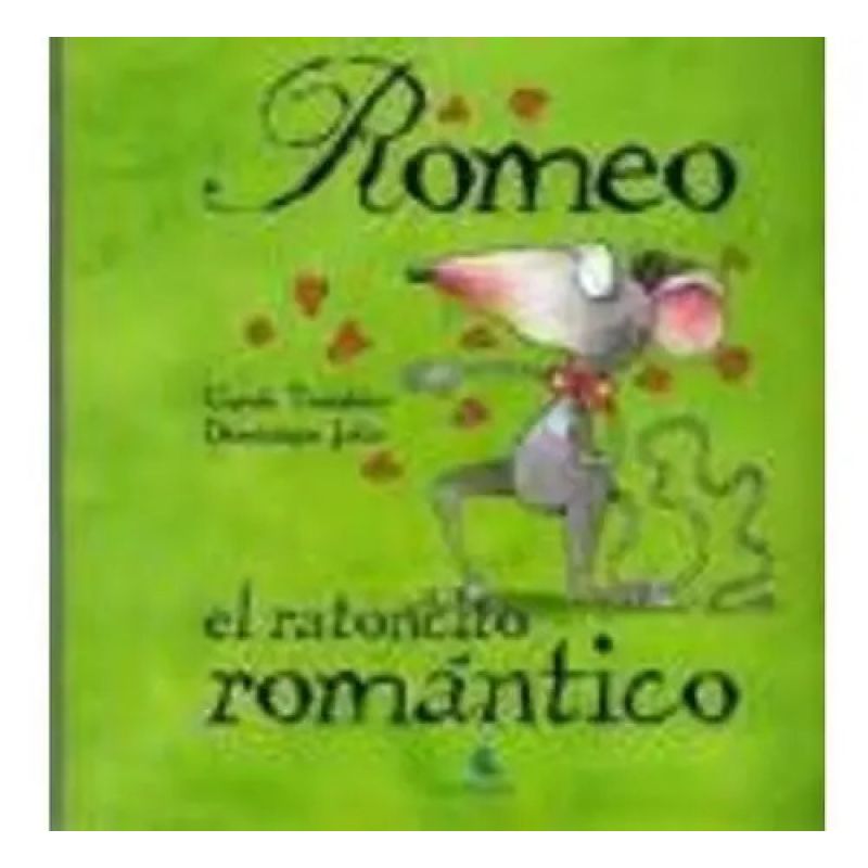 ROMEO,EL RATONCITO ROMANTICO (TAPA DURA) - CUENTAME UN CUENT (Nuevo)