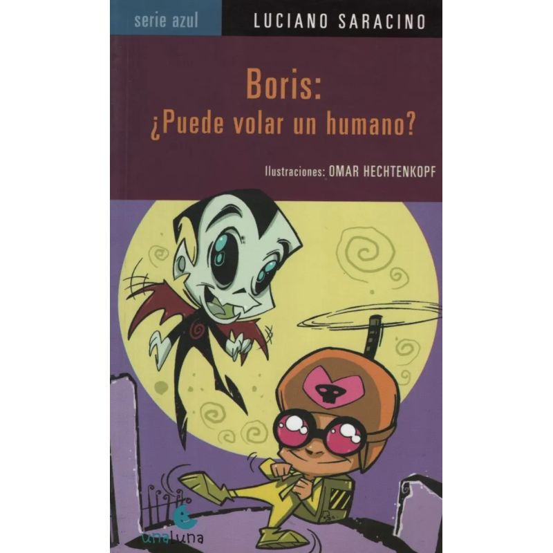 BORIS: PUEDE VOLAR UN HUMANO? - SERIE AZUL (Nuevo)