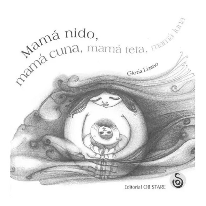 MAMA NIDO, MAMA CUNA, MAMA TETA, MAMA LUNA (TD) (Nuevo)
