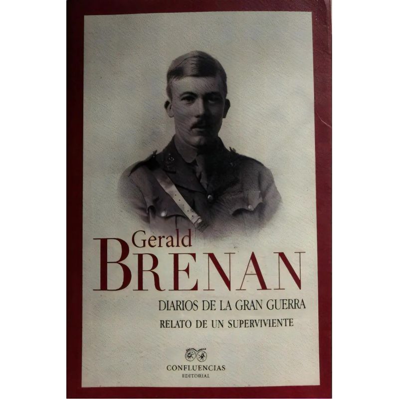 DIARIOS DE LA GRAN GUERRA - RELATO DE UN SUPERVIVIENTE (Nuevo)