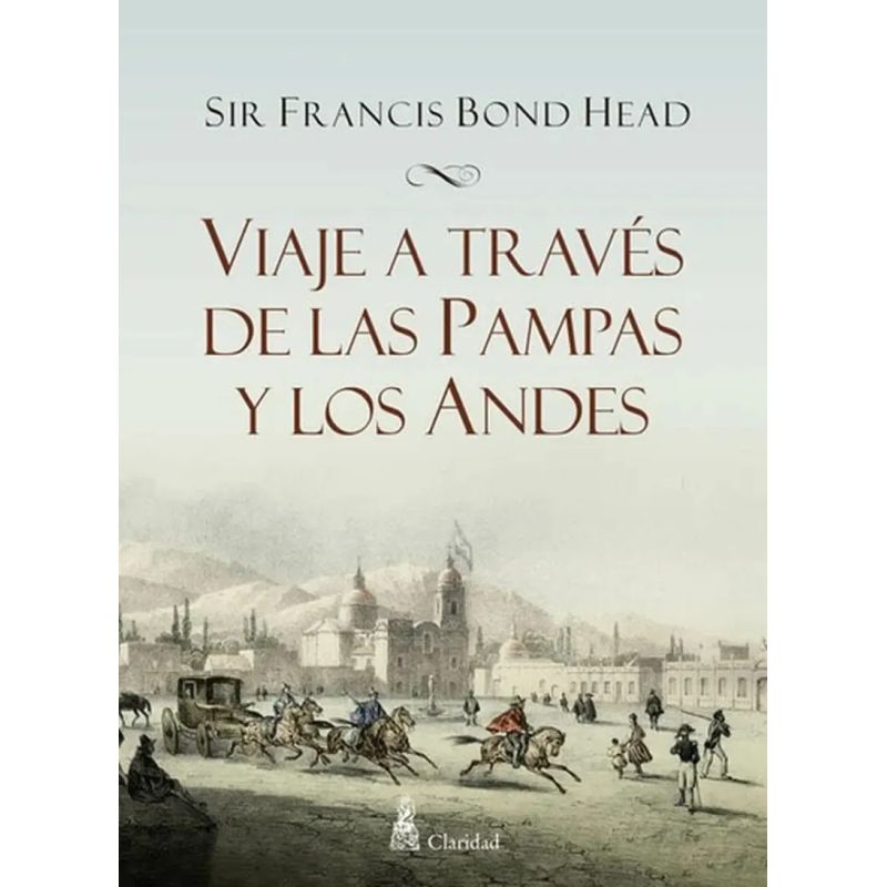 VIAJE A TRAVES DE LAS PAMPAS Y LOS ANDES (Nuevo) - Miniatura 2