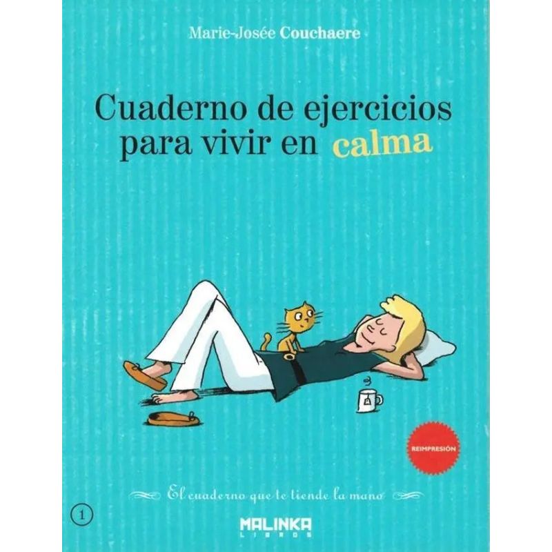 CUADERNO DE EJERCICIOS PARA VIVIR EN CALMA (Nuevo)