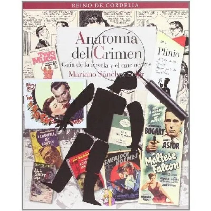 ANATOMIA DEL CRIMEN - GUIA DE LA NOVELA Y EL CINE NEGROS (Nuevo)