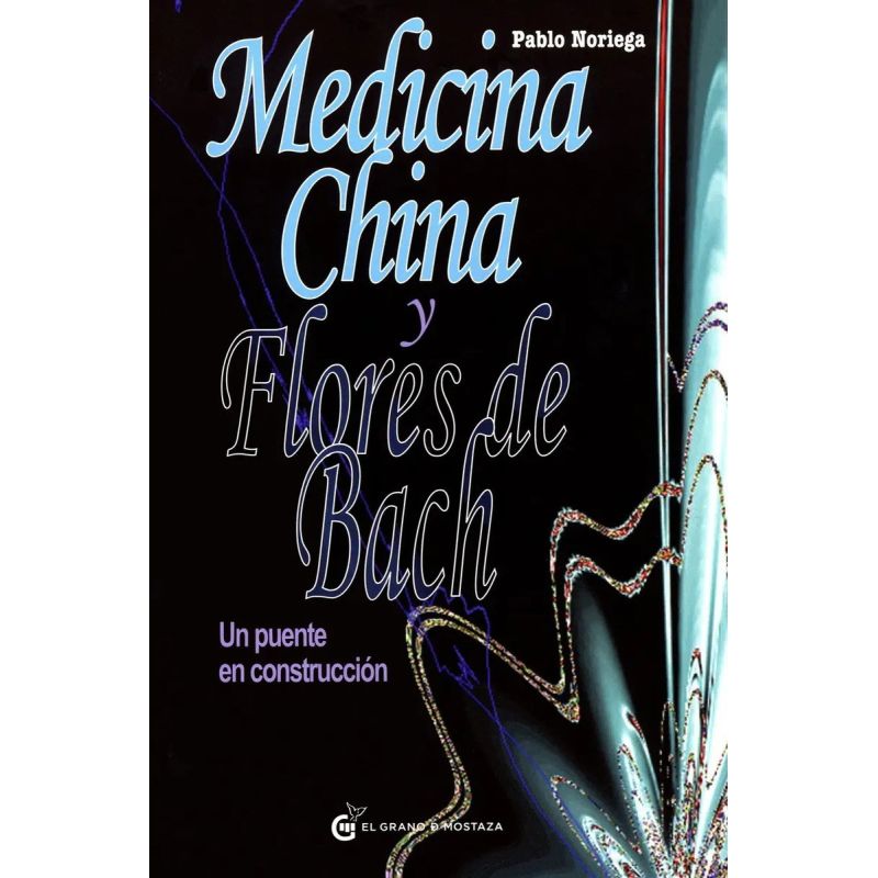 MEDICINA CHINA Y FLORES DE BACH (Nuevo)