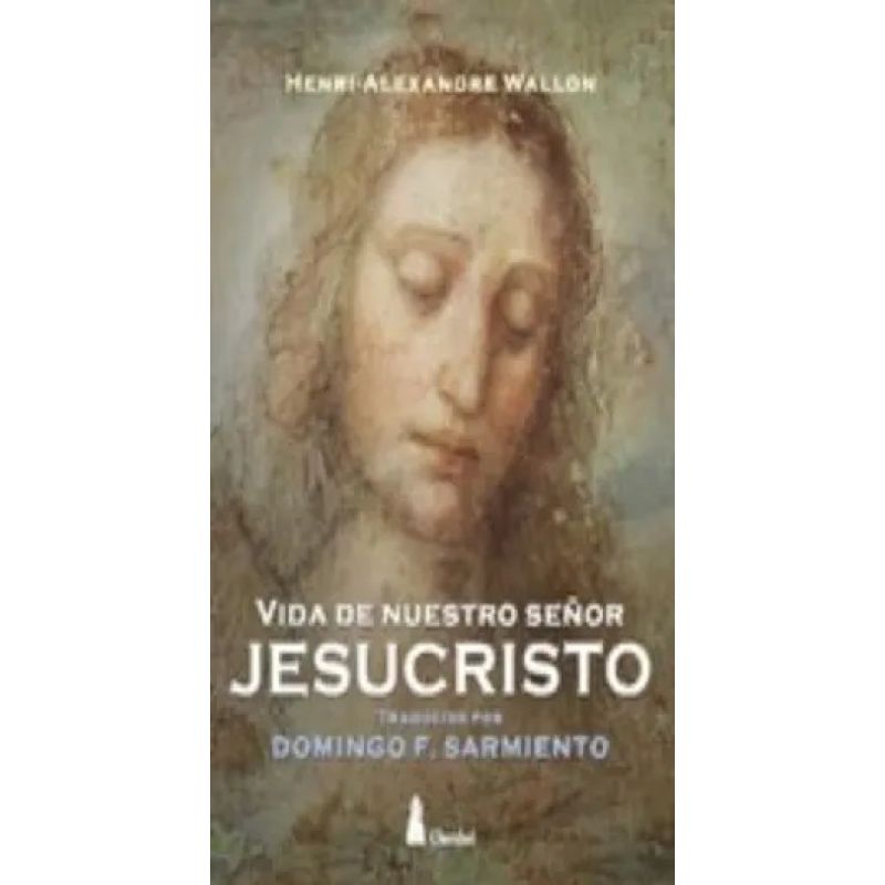 VIDA DE NUESTRO SEÑOR JESUCRISTO (Nuevo)
