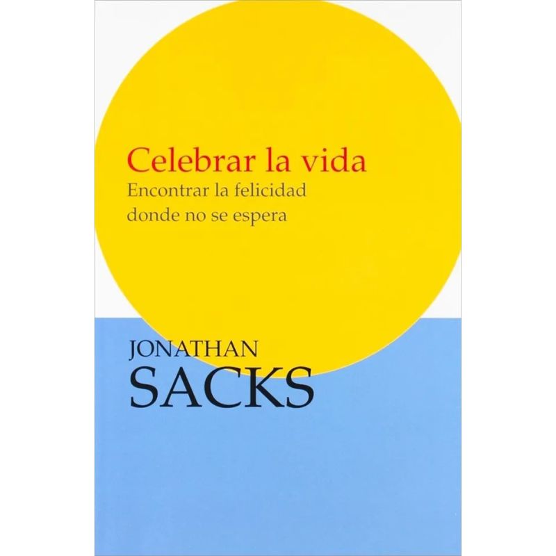 CELEBRAR LA VIDA - ENCONTRAR LA FELICIDAD DONDE NO SE ESPERA - Miniatura 2