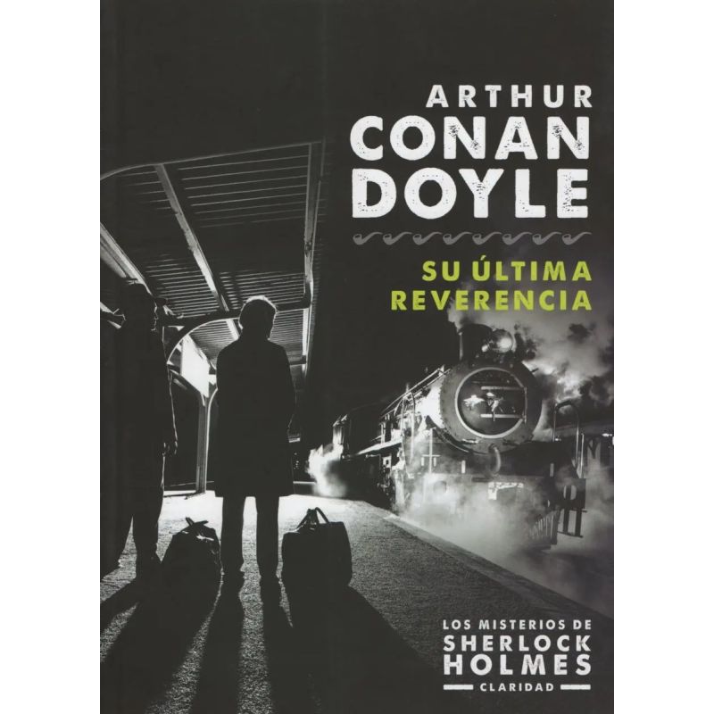 SU ULTIMA REVERENCIA - LOS MISTERIOS DE SHERLOCK HOLMES (Nuevo)