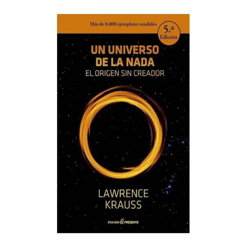 UN UNIVERSO DE LA NADA - EL ORIGEN SIN CREADOR (Nuevo) - Miniatura 2