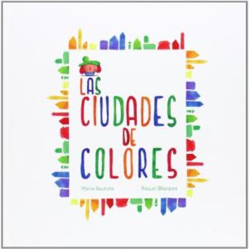 CIUDADES DE COLORES, LAS