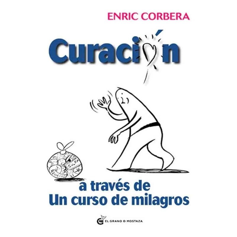 CURACION A TRAVES DE UN CURSO DE MILAGROS (Nuevo)