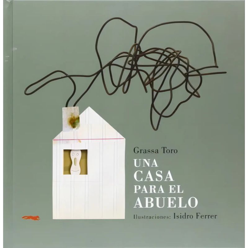 UNA CASA PARA EL ABUELO - LIBROS DEL ZORRO ROJO - TD (Nuevo)