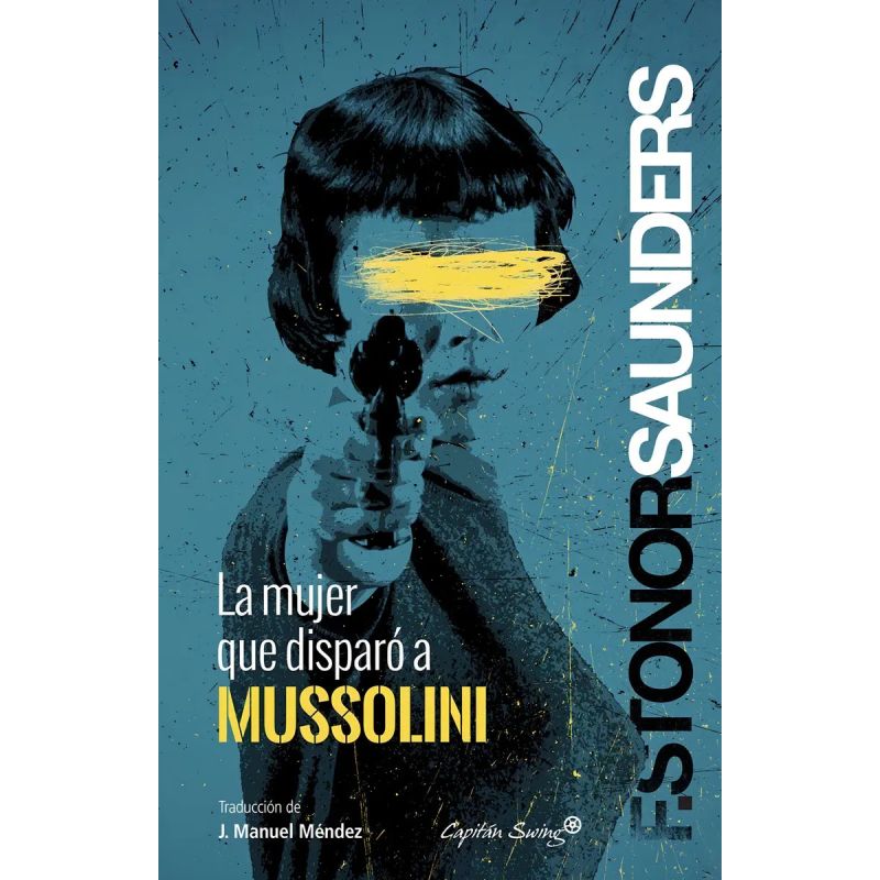 MUJER QUE DISPARO A MUSSOLINI, LA (Nuevo)
