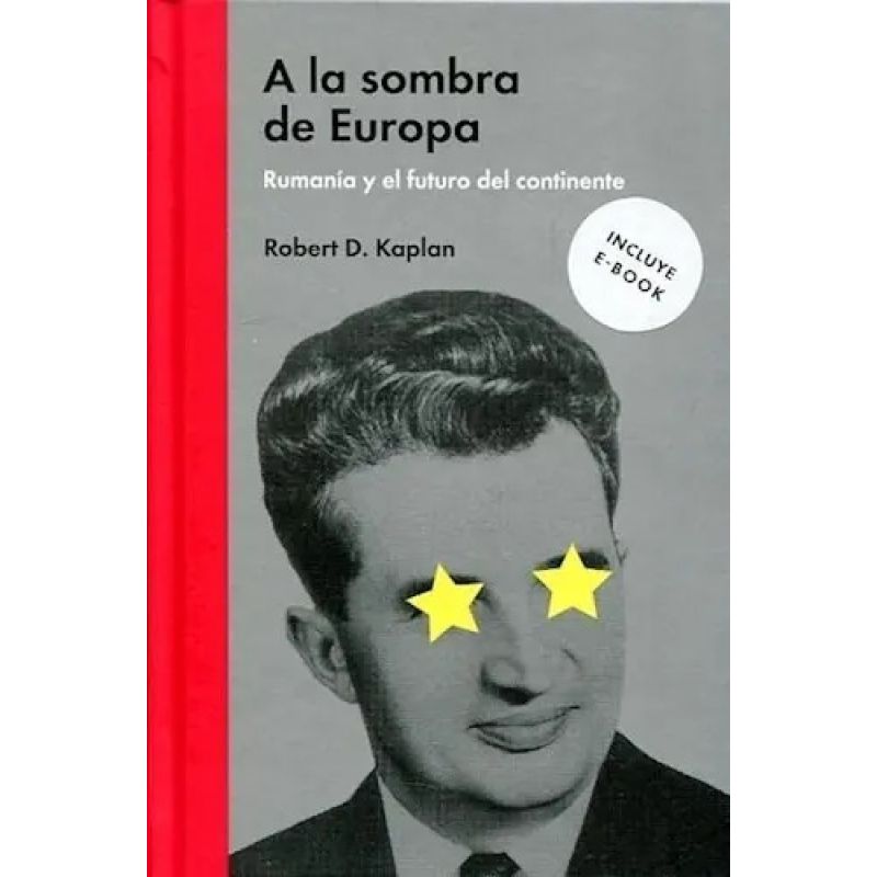 A LA SOMBRA DE EUROPA - RUMANIA Y EL FUTURO DELCONTINENTE - TD (Nuevo)