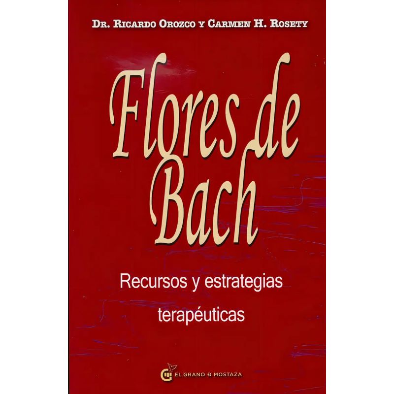 FLORES DE BACH - RECURSOS Y ESTRATEGIAS TERAPEUTICAS (Nuevo)