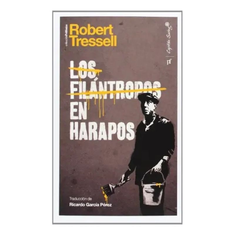 FILANTROPOS EN HARAPOS, LOS (Nuevo)