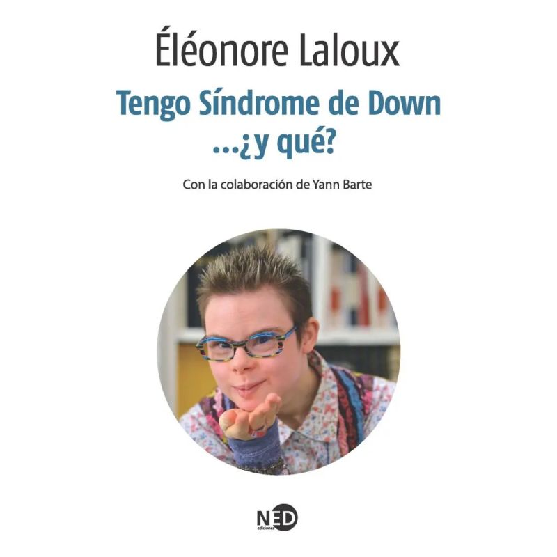 TENGO SINDROME DE DOWN, Y QUE? (Nuevo)